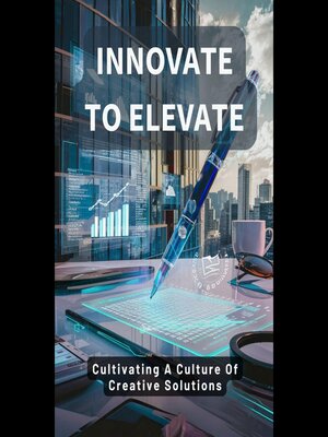 cover image of Innovate to Elevate